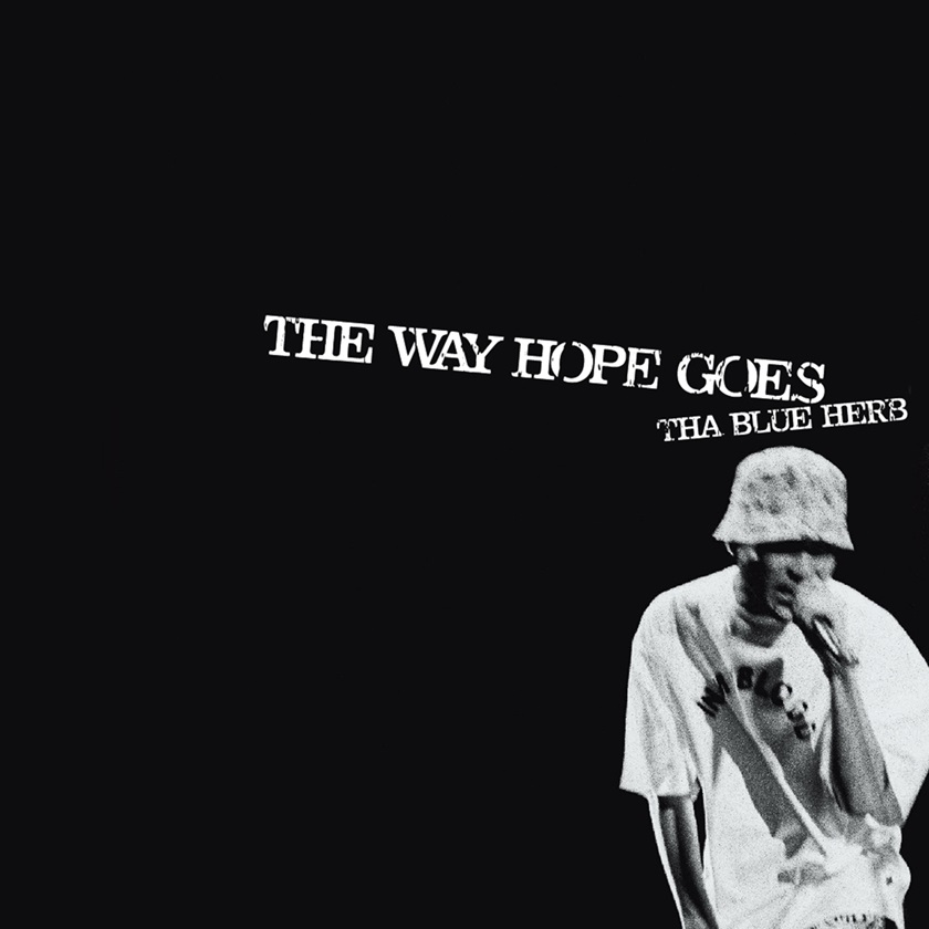 THA BLUE HERB - THE WAY HOPE GOES